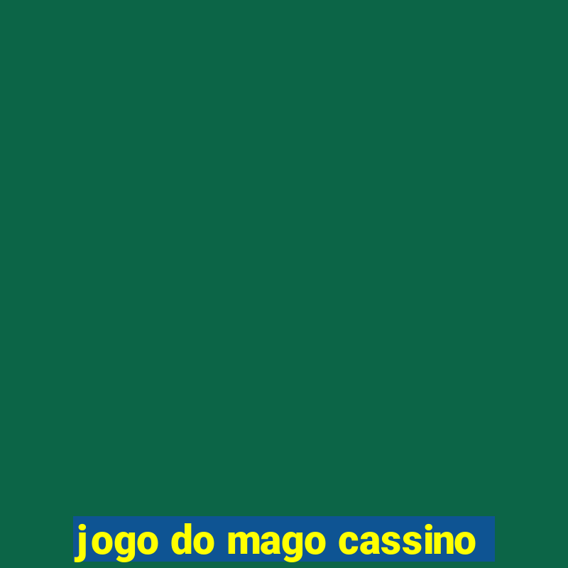 jogo do mago cassino